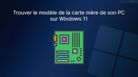 Trouver le modèle de votre carte mère sur Windows 11