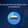 Créer une partition de disque dur/SSD sur Windows
