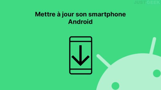 Mettre à jour son smartphone Android