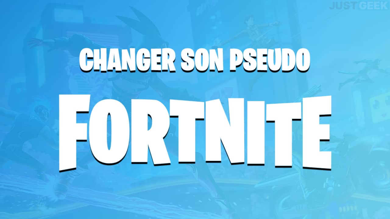 Fortnite comment changer son pseudo