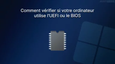 Comment vérifier si votre ordinateur utilise l'UEFI ou le BIOS