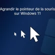 Agrandir le pointeur de la souris sur Windows 11