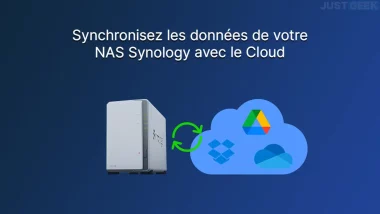 Synchronisez les données de votre NAS Synology avec le Cloud