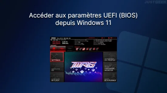 Accéder à l'UEFI (BIOS) depuis Windows 11