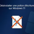 Désinstaller une police d'écriture sur Windows 11