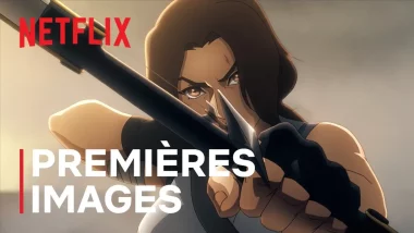 Tomb Raider Série Netflix