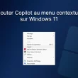 Ajouter Copilot au menu contextuel sur Windows 11