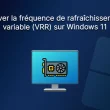 Activer la fréquence de rafraîchissement variable (VRR) sur Windows 11