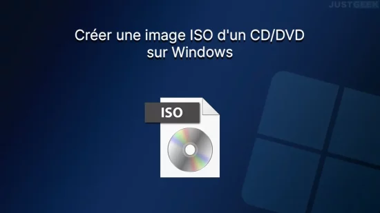 Créer une image ISO d'un CD/DVD sur Windows
