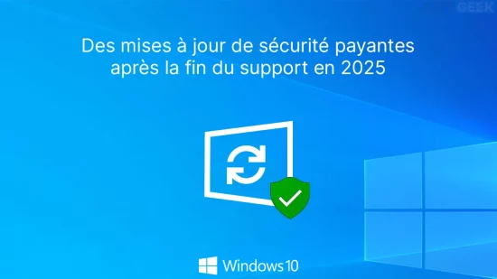 Programme ESU : mises à jour de sécurité étendues à la fin du support de Windows 10