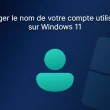 Changer le nom de votre compte utilisateur sur Windows 11