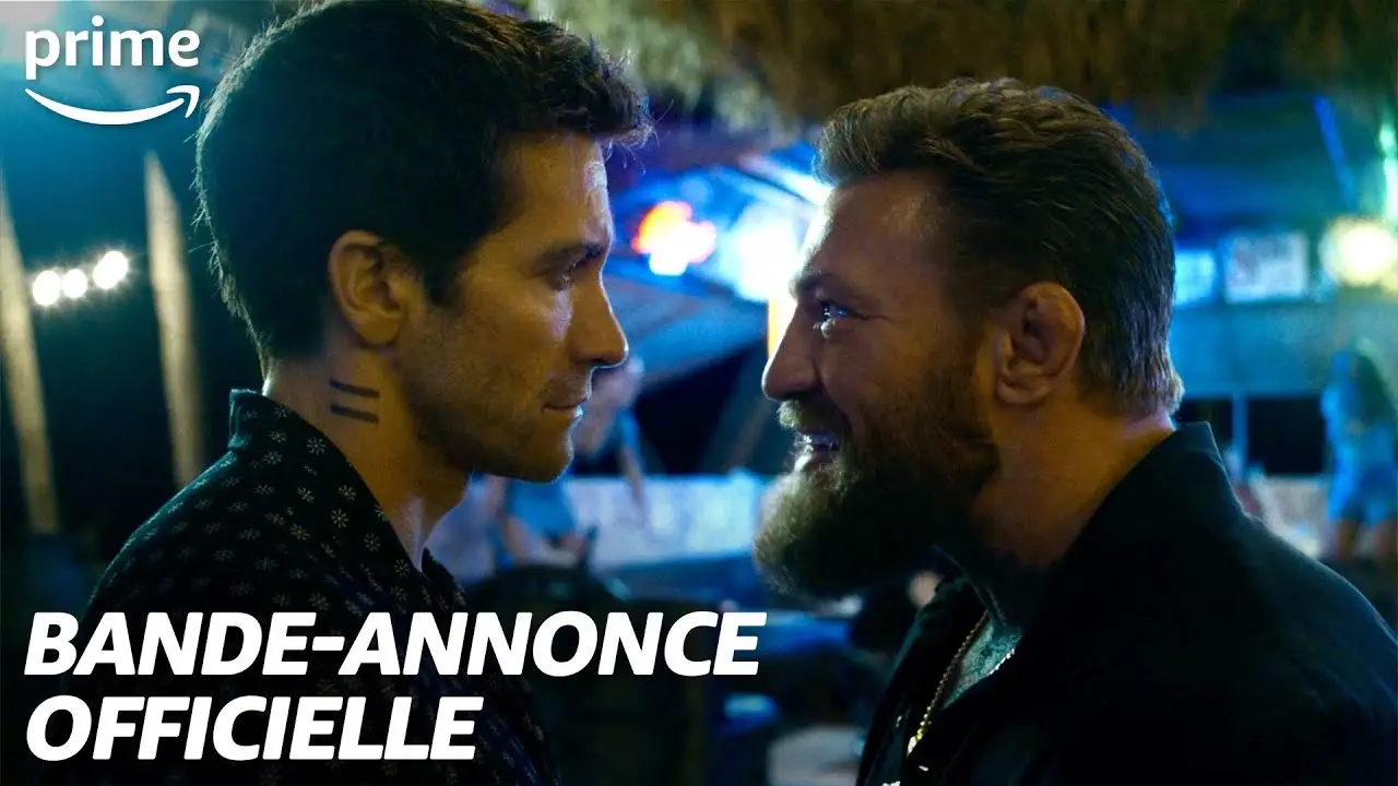 Road House la bandeannonce du film avec Jake Gyllenhaal et Conor
