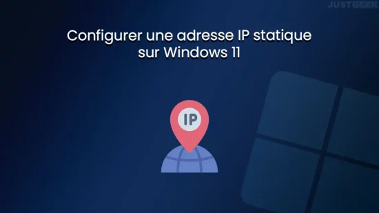 Configurer une adresse IP statique sur Windows 11