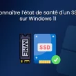 Connaître l'état de santé d'un SSD sur Windows 11