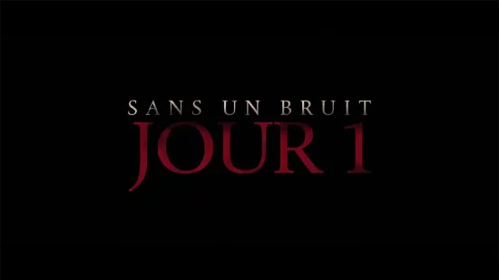 Sans Un Bruit : Jour 1