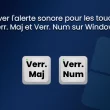 Activer la notification sonore pour les touches Verr. Maj et Verr. Num sur Windows