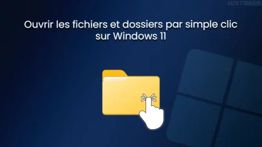 Ouvrir les fichiers et dossiers par simple clic sur Windows 11