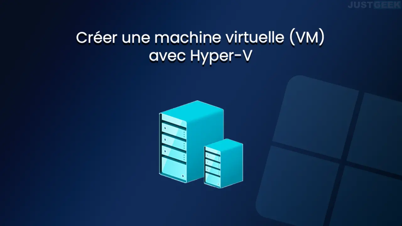 Créer une machine virtuelle avec HyperV sur Windows 11 korbens