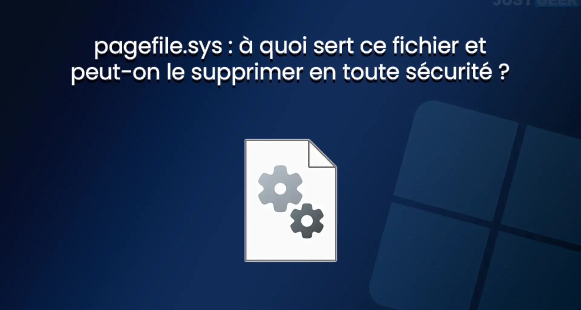 pagefile.sys : explication et tutoriel pour gérer le fichier d’échange sous Windows