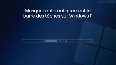 Windows 11 : comment masquer automatiquement la barre des tâches